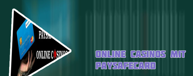 Online casinos mit paysafe